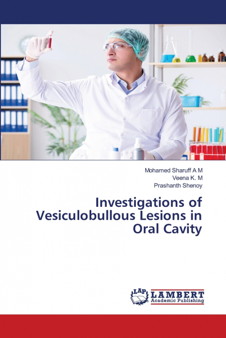 Investigations of Vesiculobullous Lesions in Oral Cavity