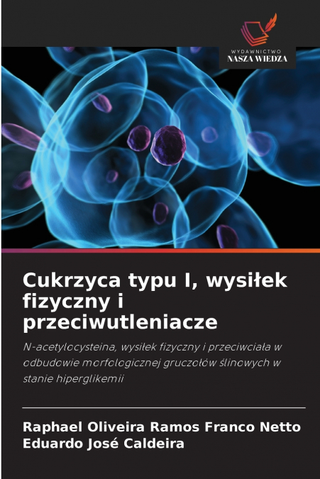 Cukrzyca typu I, wysiłek fizyczny i przeciwutleniacze