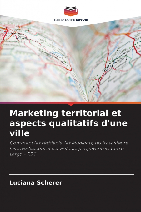Marketing territorial et aspects qualitatifs d’une ville