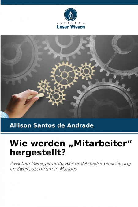 Wie werden „Mitarbeiter' hergestellt?