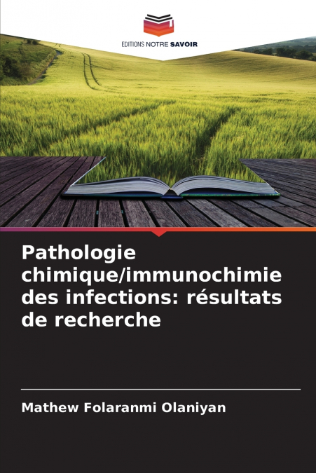 Pathologie chimique/immunochimie des infections