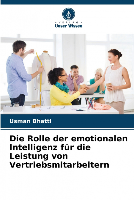 Die Rolle der emotionalen Intelligenz für die Leistung von Vertriebsmitarbeitern