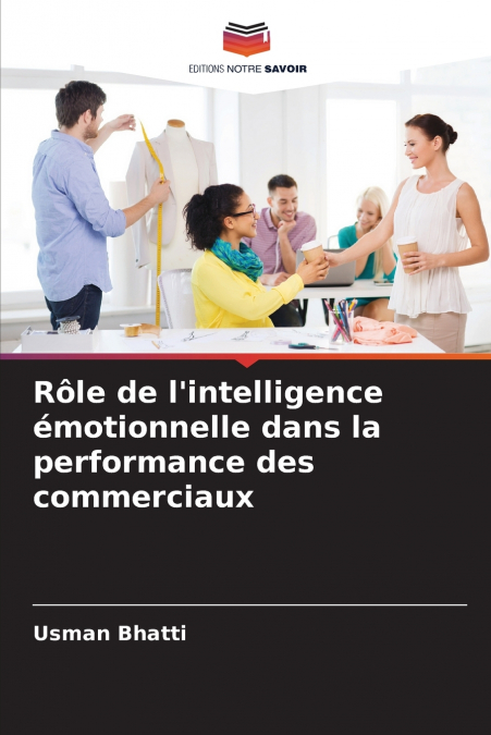 Rôle de l’intelligence émotionnelle dans la performance des commerciaux