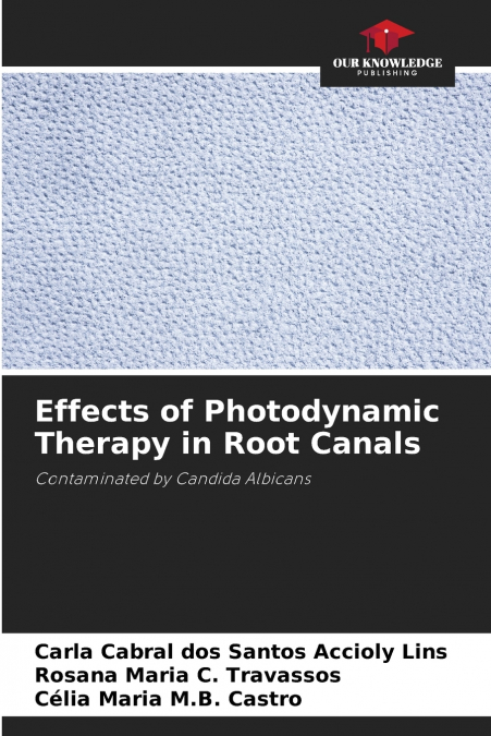Effects of Photodynamic Therapy in Root Canals