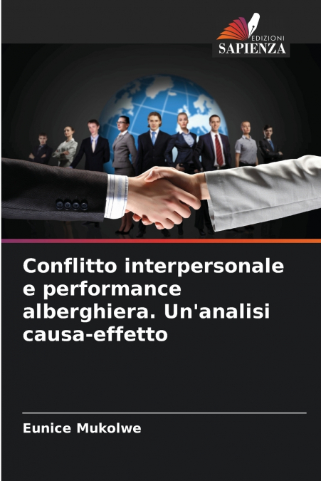 Conflitto interpersonale e performance alberghiera. Un’analisi causa-effetto
