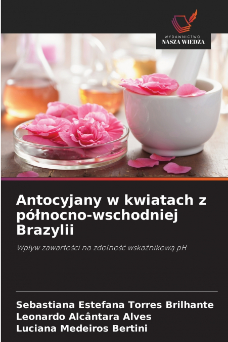 Antocyjany w kwiatach z północno-wschodniej Brazylii