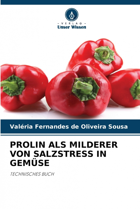 PROLIN ALS MILDERER VON SALZSTRESS IN GEMÜSE