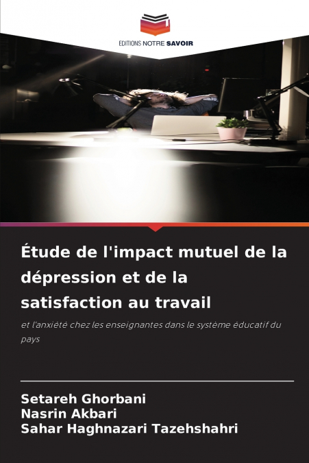 Étude de l’impact mutuel de la dépression et de la satisfaction au travail