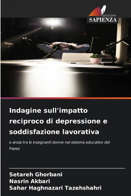 Indagine sull’impatto reciproco di depressione e soddisfazione lavorativa