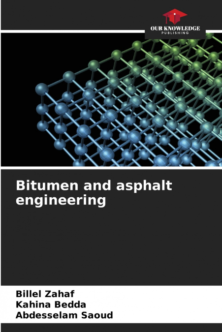 Bitumen and asphalt engineering
