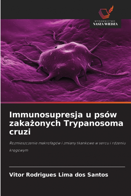 Immunosupresja u psów zakażonych Trypanosoma cruzi