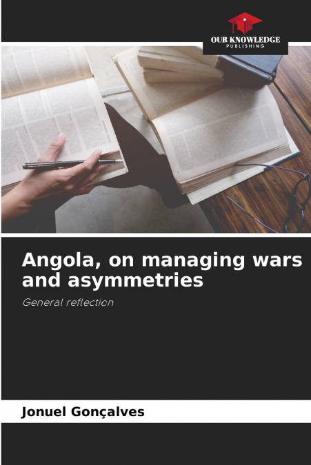 Angola, on managing wars and asymmetries