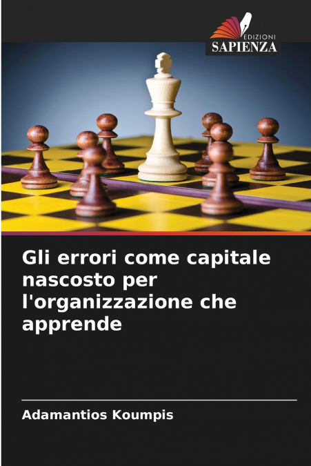 Gli errori come capitale nascosto per l’organizzazione che apprende
