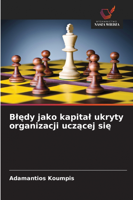 Błędy jako kapitał ukryty organizacji uczącej się