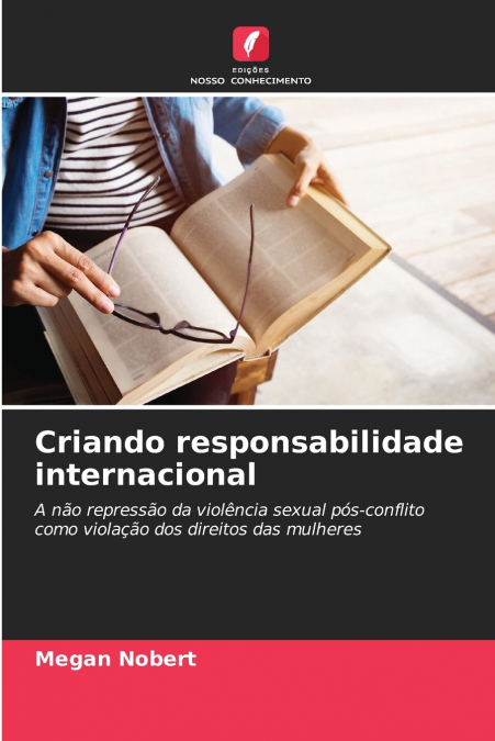 Criando responsabilidade internacional