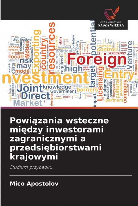 Powiązania wsteczne między inwestorami zagranicznymi a przedsiębiorstwami krajowymi