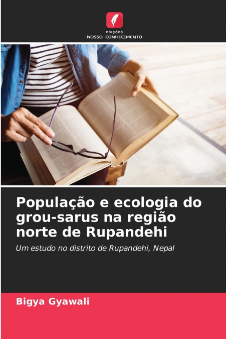 População e ecologia do grou-sarus na região norte de Rupandehi