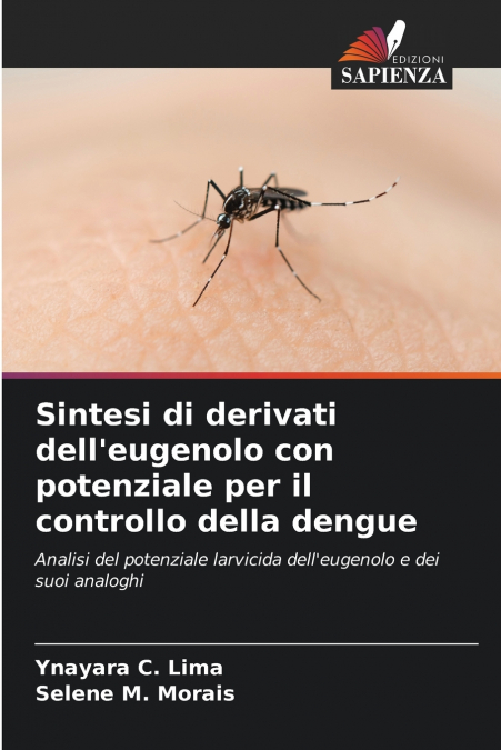 Sintesi di derivati dell’eugenolo con potenziale per il controllo della dengue