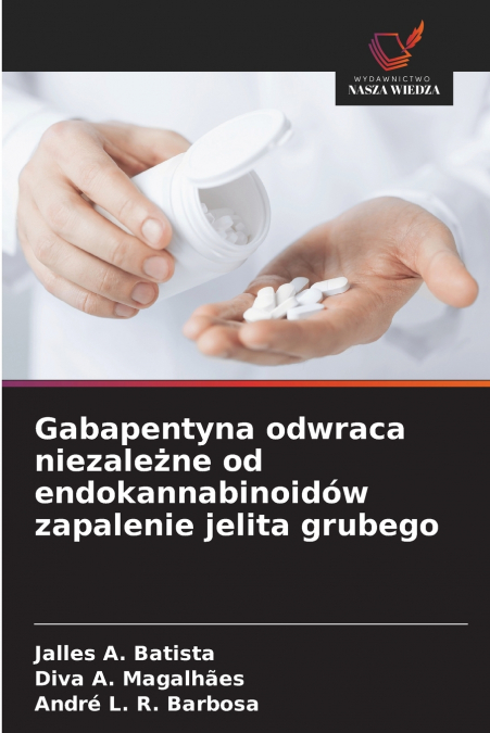 Gabapentyna odwraca niezależne od endokannabinoidów zapalenie jelita grubego