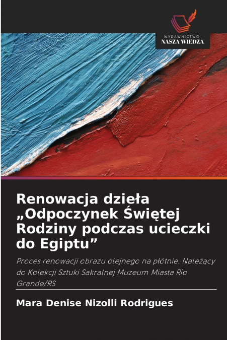Renowacja dzieła „Odpoczynek Świętej Rodziny podczas ucieczki do Egiptu'