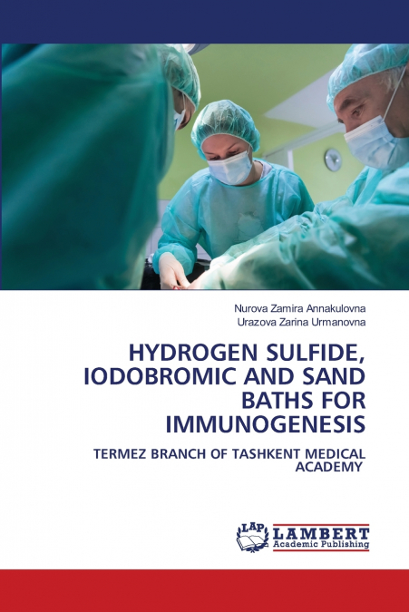 HYDROGEN SULFIDE, IODOBROMIC AND SAND BATHS FOR IMMUNOGENESIS