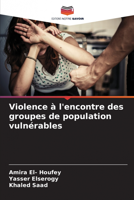 Violence à l’encontre des groupes de population vulnérables