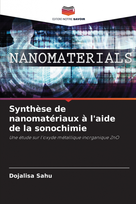 Synthèse de nanomatériaux à l’aide de la sonochimie