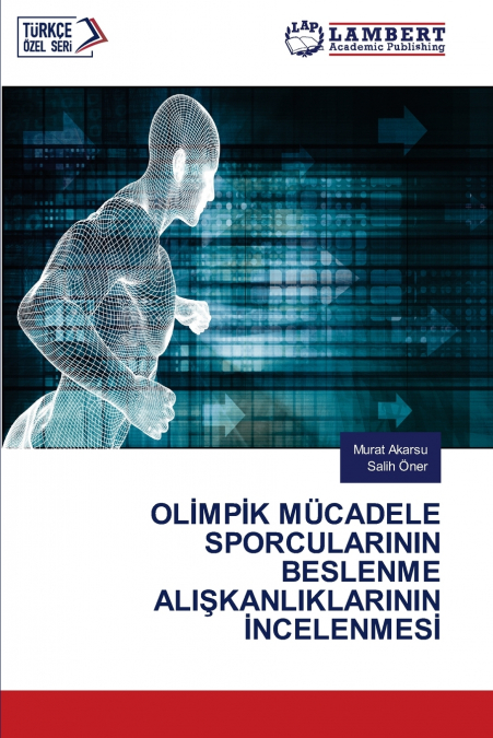 OLİMPİK MÜCADELE SPORCULARININ BESLENME ALIŞKANLIKLARININ İNCELENMESİ