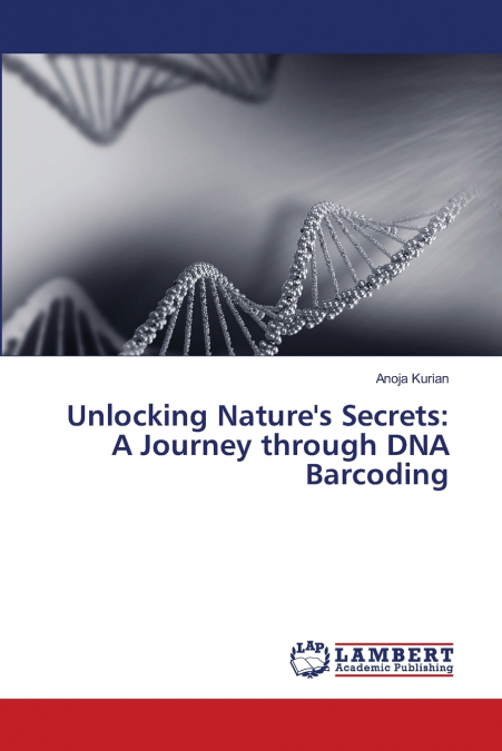 Unlocking Nature’s Secrets