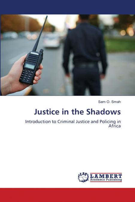 Justice in the Shadows