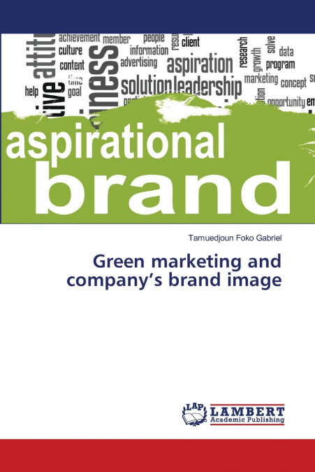 Green marketing and company’s brand image