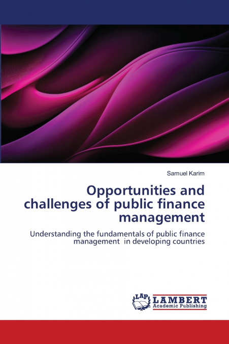 Opportunities and challenges of public finance management
