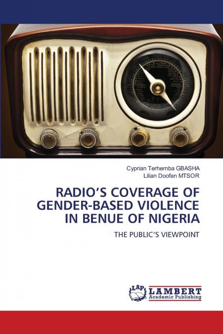 RADIO’S COVERAGE OF GENDER-BASED VIOLENCE IN BENUE OF NIGERIA