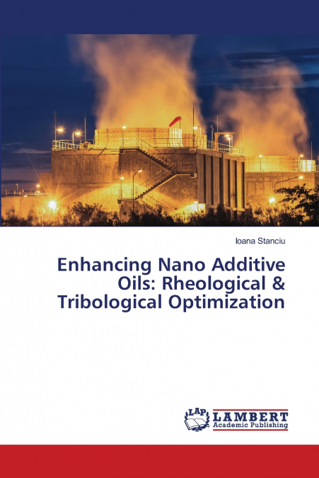 Enhancing Nano Additive Oils