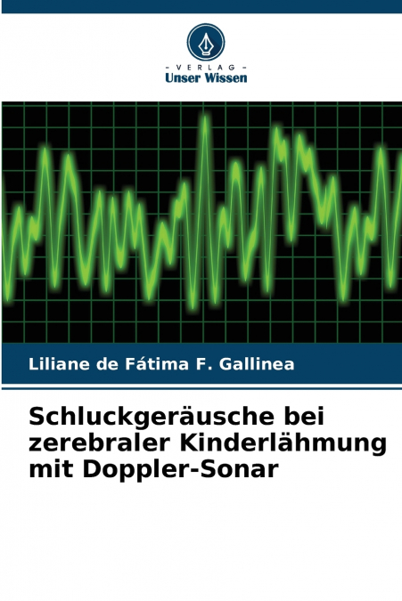 Schluckgeräusche bei zerebraler Kinderlähmung mit Doppler-Sonar