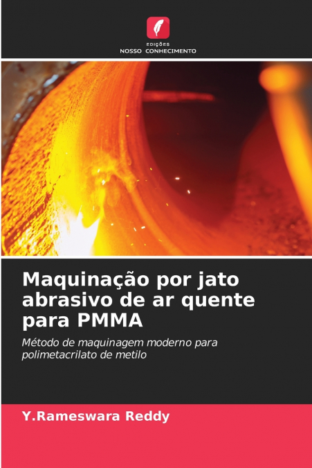 Maquinação por jato abrasivo de ar quente para PMMA