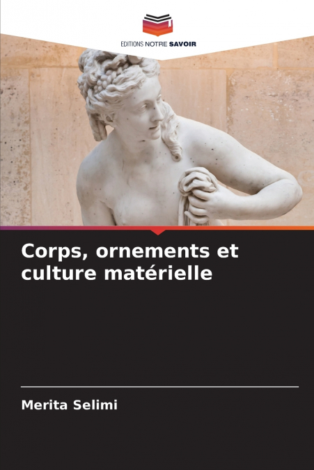 Corps, ornements et culture matérielle