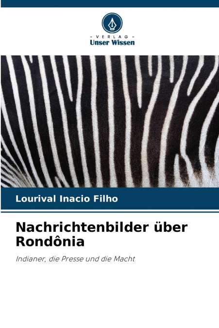Nachrichtenbilder über Rondônia
