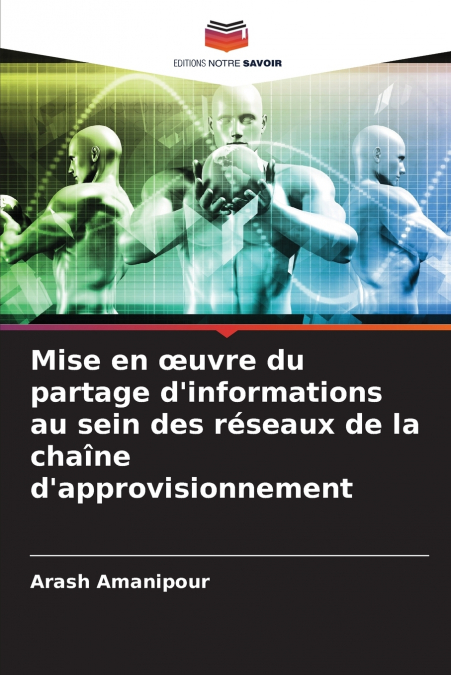 Mise en œuvre du partage d’informations au sein des réseaux de la chaîne d’approvisionnement