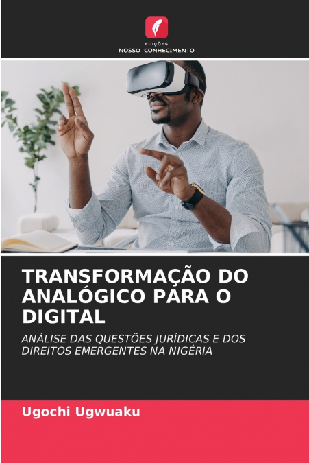 TRANSFORMAÇÃO DO ANALÓGICO PARA O DIGITAL