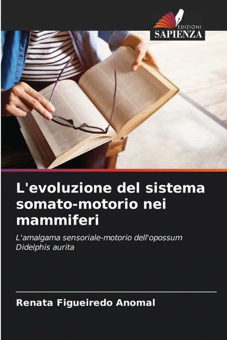 L’evoluzione del sistema somato-motorio nei mammiferi