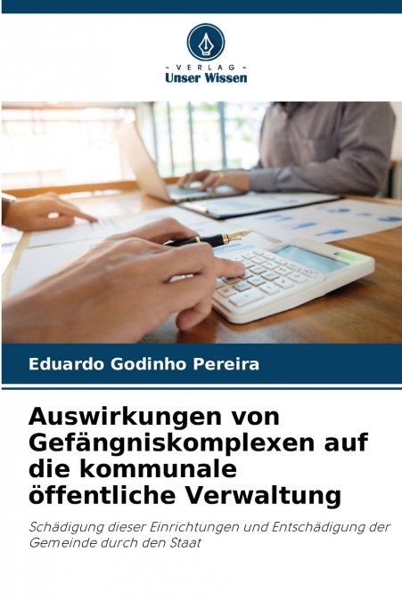 Auswirkungen von Gefängniskomplexen auf die kommunale öffentliche Verwaltung