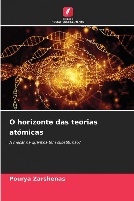 O horizonte das teorias atómicas