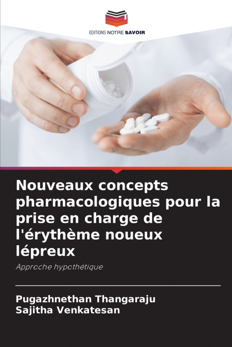 Nouveaux concepts pharmacologiques pour la prise en charge de l’érythème noueux lépreux
