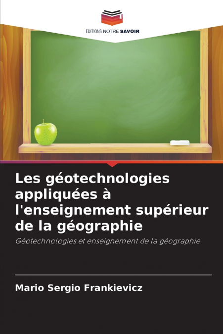 Les géotechnologies appliquées à l’enseignement supérieur de la géographie