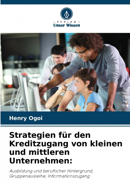 Strategien für den Kreditzugang von kleinen und mittleren Unternehmen