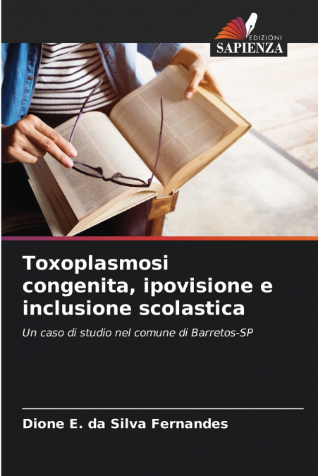 Toxoplasmosi congenita, ipovisione e inclusione scolastica