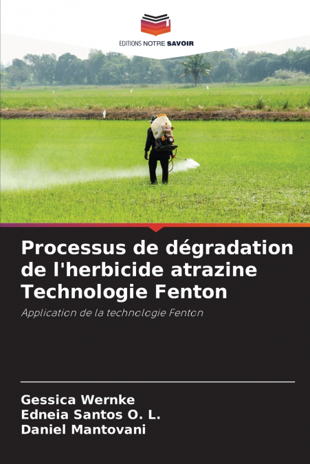 Processus de dégradation de l’herbicide atrazine Technologie Fenton