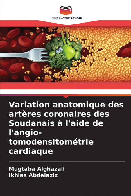 Variation anatomique des artères coronaires des Soudanais à l’aide de l’angio-tomodensitométrie cardiaque