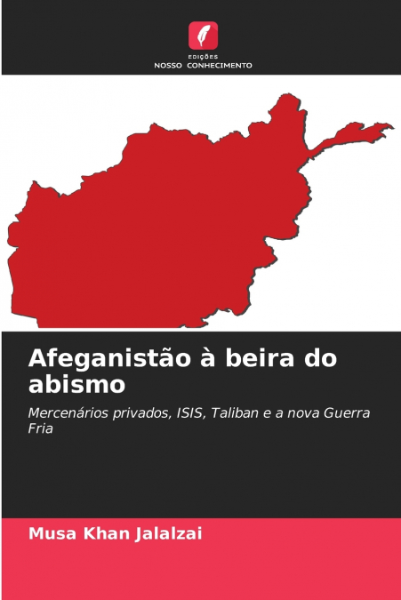 Afeganistão à beira do abismo